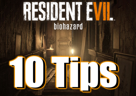 resident evil 7 tips